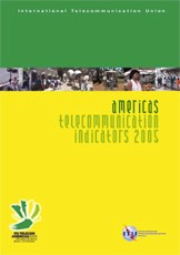 Americas Telecommunication Indicators 2005