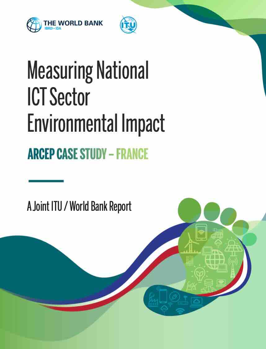 Measuring National ICT Sector Environmental Impact: Arcep Case Study - France​​​(UPCOMING) Download