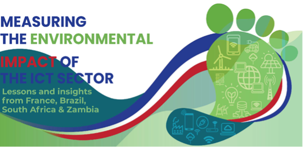 Webinar on Measuring the Environmental Impact of the ICT Sector: Lessons and Insights from France, Brazil, South Africa, and Zambia